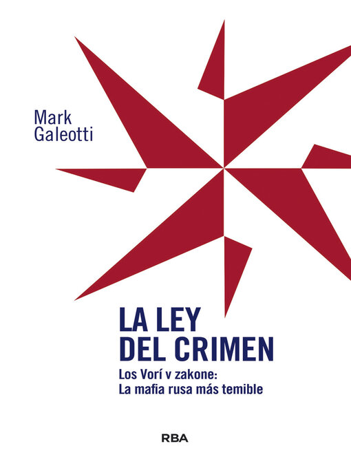 Title details for La ley del crimen by Mark Galeotti - Available